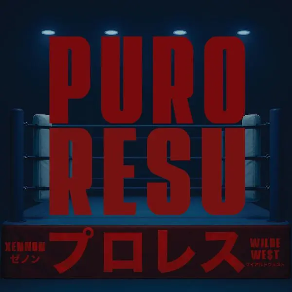 Xennon & Wilde We$t / Puroresu