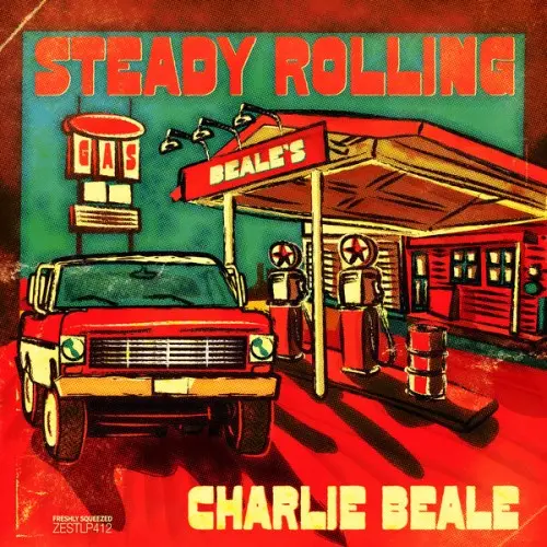 Charlie Beale / Steady Rolling