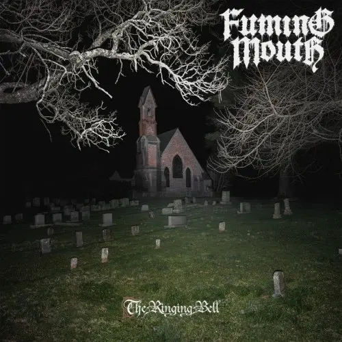 Fuming Mouth / The Ringing Bell