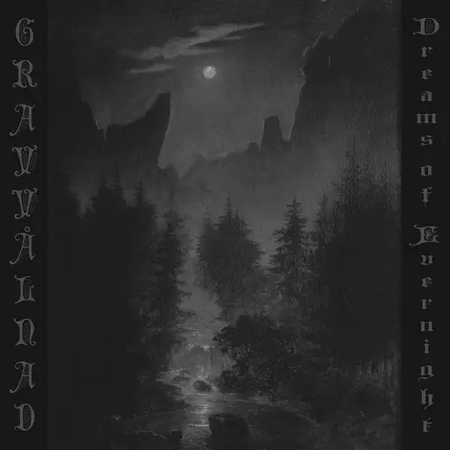 Gravvålnad / Dreams of Evernight